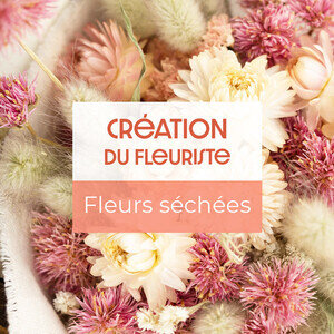 CREATION FLEURS SECHEES
